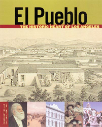 El Pueblo The Historic Heart of Los Angeles
